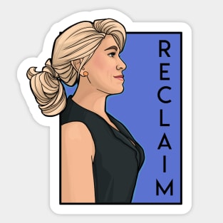 Reclaim Sticker